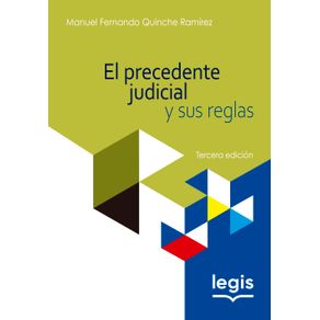 El precedente judicial y sus reglas 3ed